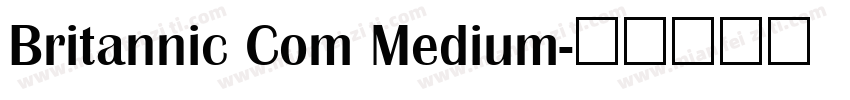 Britannic Com Medium字体转换